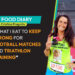 My Food Diary: What I Eat to Keep Running, Training and Crushing Goals