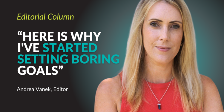 Why I set boring goals